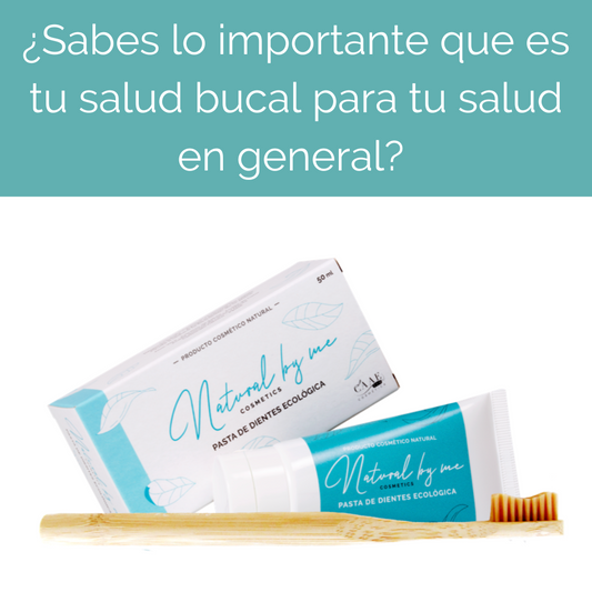 ¿Sabes lo importante que es tu salud bucal para tu salud en general?